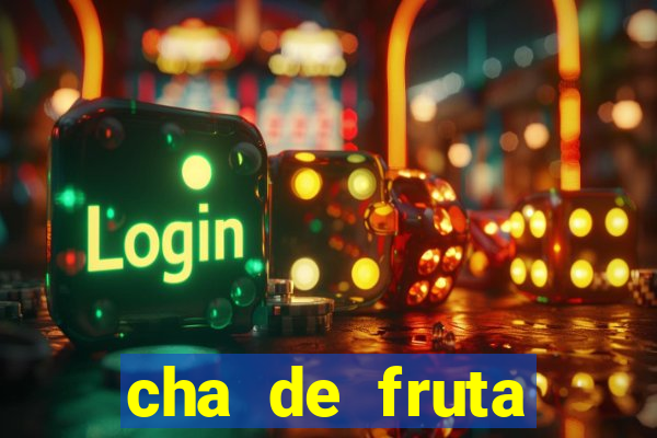 cha de fruta estrela stardew valley id stardew valley